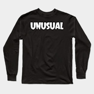 Unusual (II) Long Sleeve T-Shirt